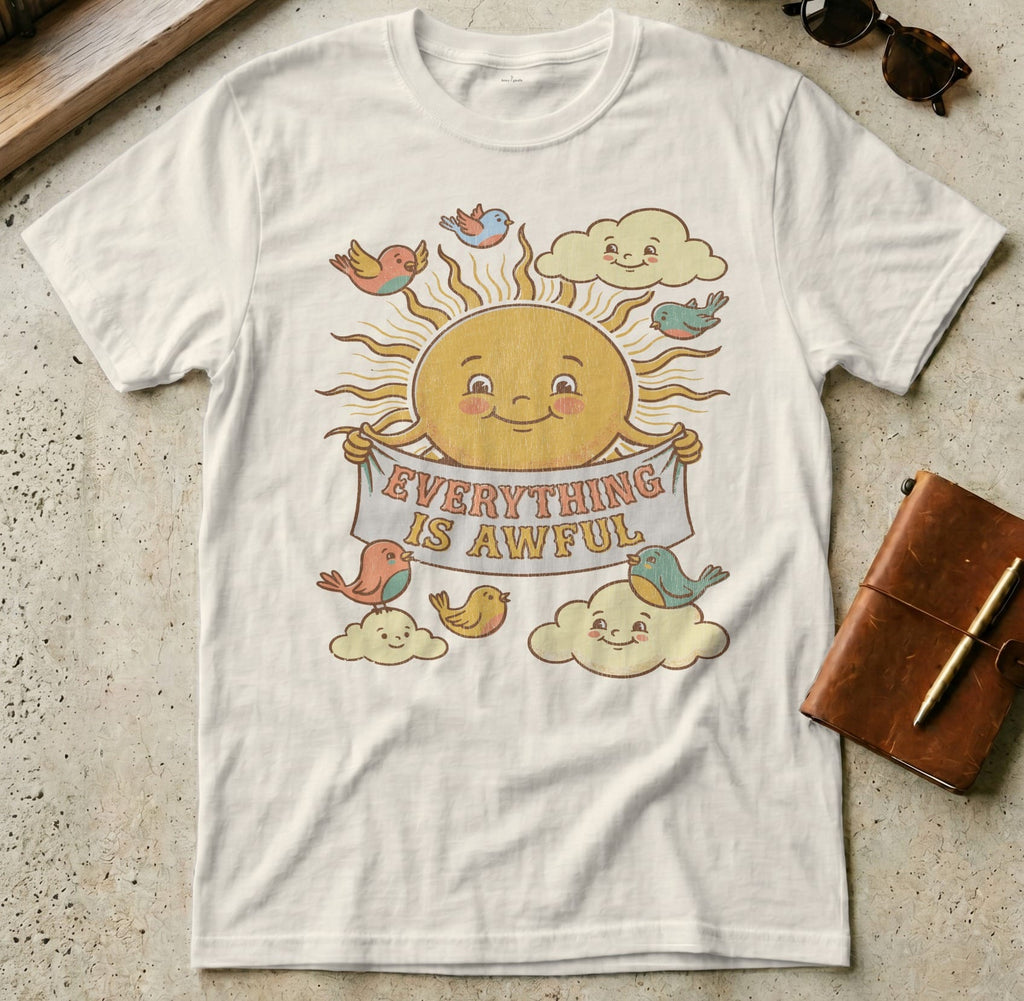 MyDesigns t-shirt S / Natural Everything is Awful Tee