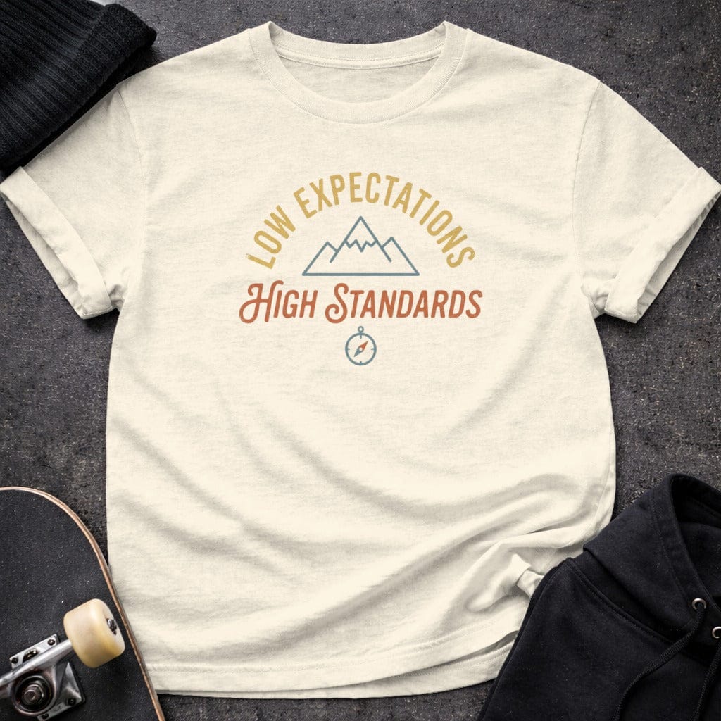 MyDesigns t-shirt S / Natural Low Expectations High Standards Tee
