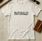 MyDesigns t-shirt S / Natural Naturally T-Shirt