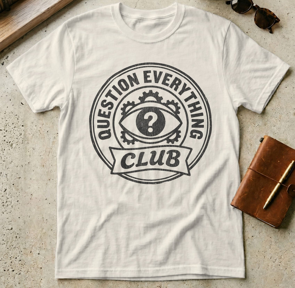 MyDesigns t-shirt S / Natural Question Everything Club Tee