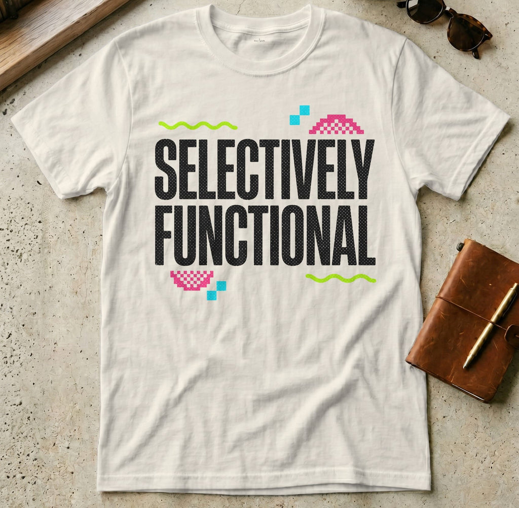 MyDesigns t-shirt S / Natural Selectively Functional Tee