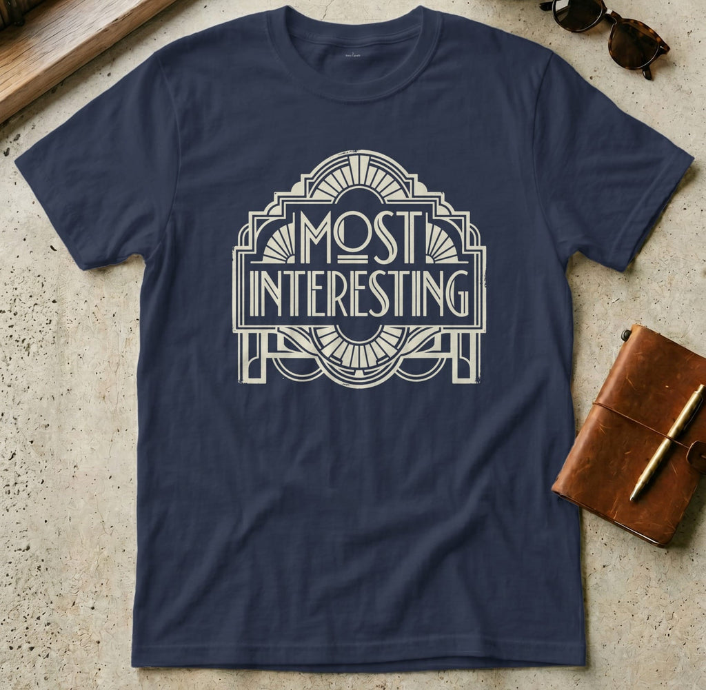 MyDesigns t-shirt S / Navy Most Interesting Tee