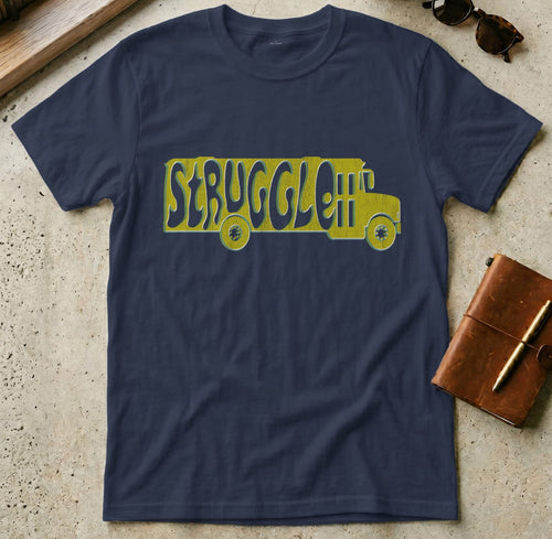 MyDesigns t-shirt S / Navy Struggle Bus Tee