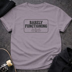 MyDesigns t-shirt S / Paragon Barely Functioning Tee