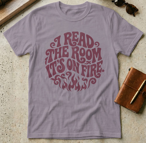MyDesigns t-shirt S / Paragon I Read the Room It's On Fire Tee