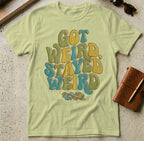 MyDesigns t-shirt S / Pistachio Got Weird, Stayed Weird T-shirt
