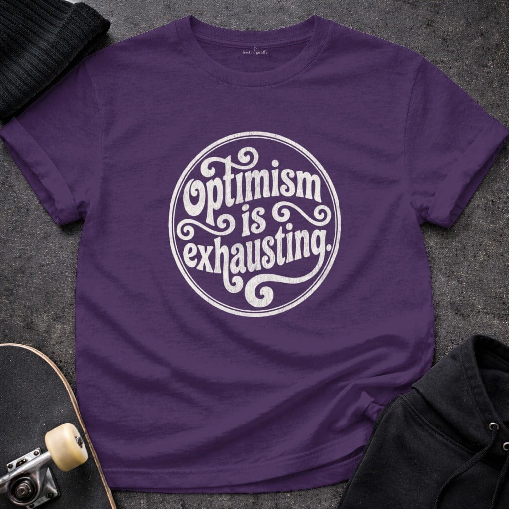 MyDesigns t-shirt S / Purple Optimism is Exhausting Tee