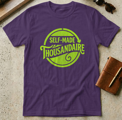 MyDesigns t-shirt S / Purple Self Made Thousandaire Tee