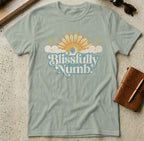 MyDesigns t-shirt S / Sage Blissfully Numb Tee