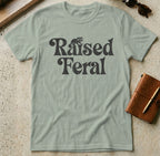 MyDesigns t-shirt S / Sage Raised Feral Tee