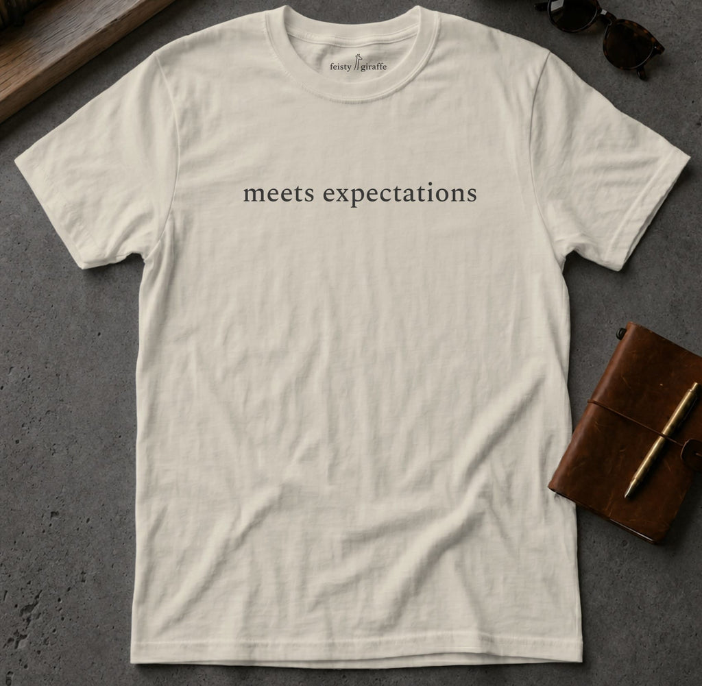MyDesigns t-shirt S / Sand Meets Expectations Tee