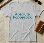 MyDesigns t-shirt S / Sport Grey Absolute Poppycock Tee