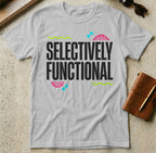 MyDesigns t-shirt S / Sport Grey Selectively Functional Tee