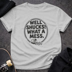 MyDesigns t-shirt S / Sport Grey Well Shucks! What a Mess Tee