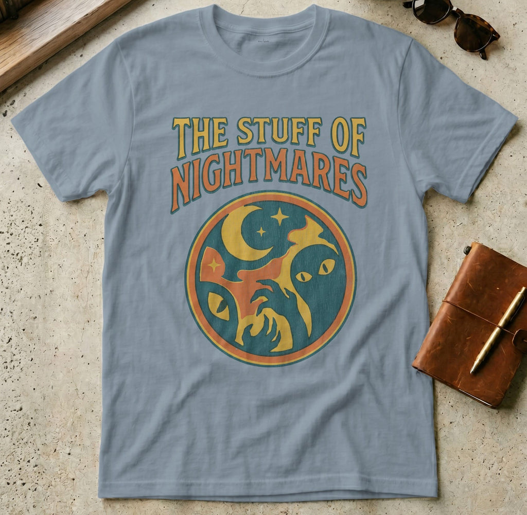 MyDesigns t-shirt S / Stone Blue The Stuff of Nightmares Tee