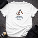 MyDesigns T-shirt S / White Building Something Better T-Shirt