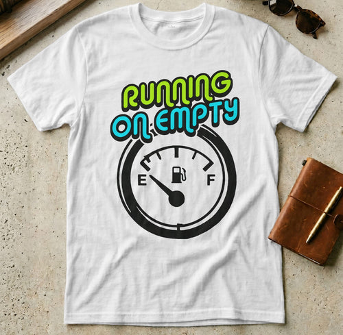 MyDesigns t-shirt S / White Running on Empty Tee
