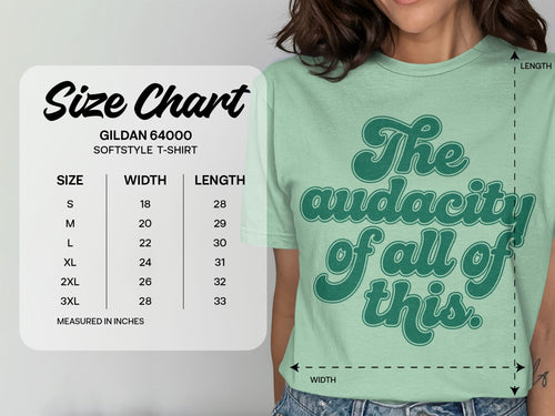 MyDesigns t-shirt The Audacity of All of This Tee