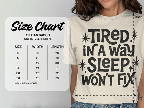 MyDesigns t-shirt Tired in a Way Sleep Won't Fix T-Shirt