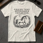 MyDesigns t-shirt Unicorn / S / Natural Realer than Affordable Childcare Tee