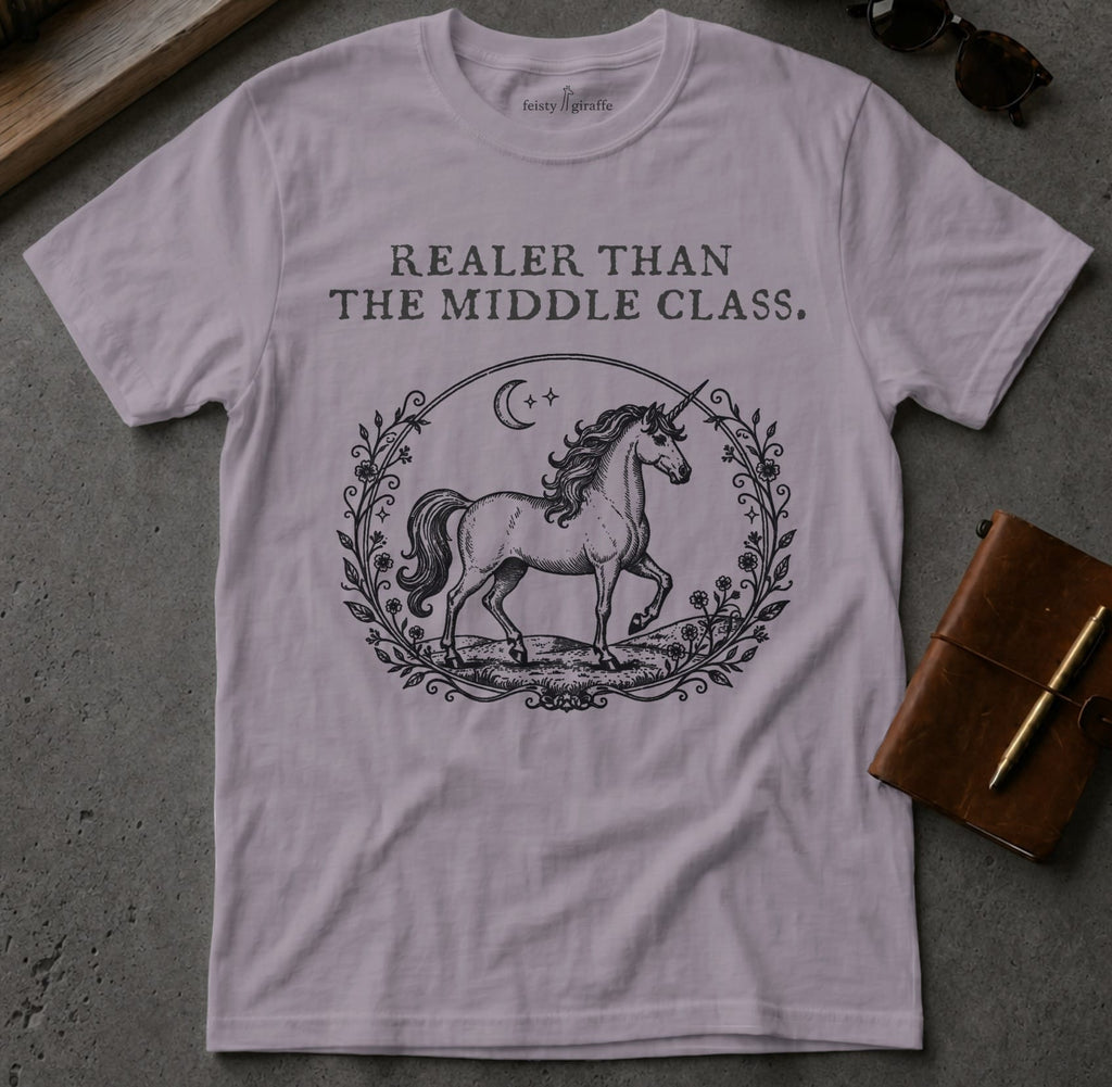MyDesigns t-shirt Unicorn / S / Paragon Realer than the Middle Class Tee