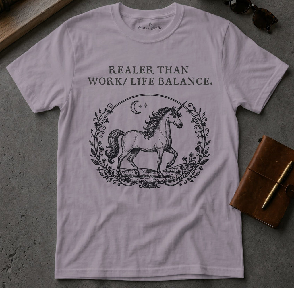MyDesigns t-shirt Unicorn / S / Paragon Realer than Work/Life Balance Tee