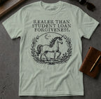 MyDesigns t-shirt Unicorn / S / Sage Realer than Student Loan Forgiveness Tee