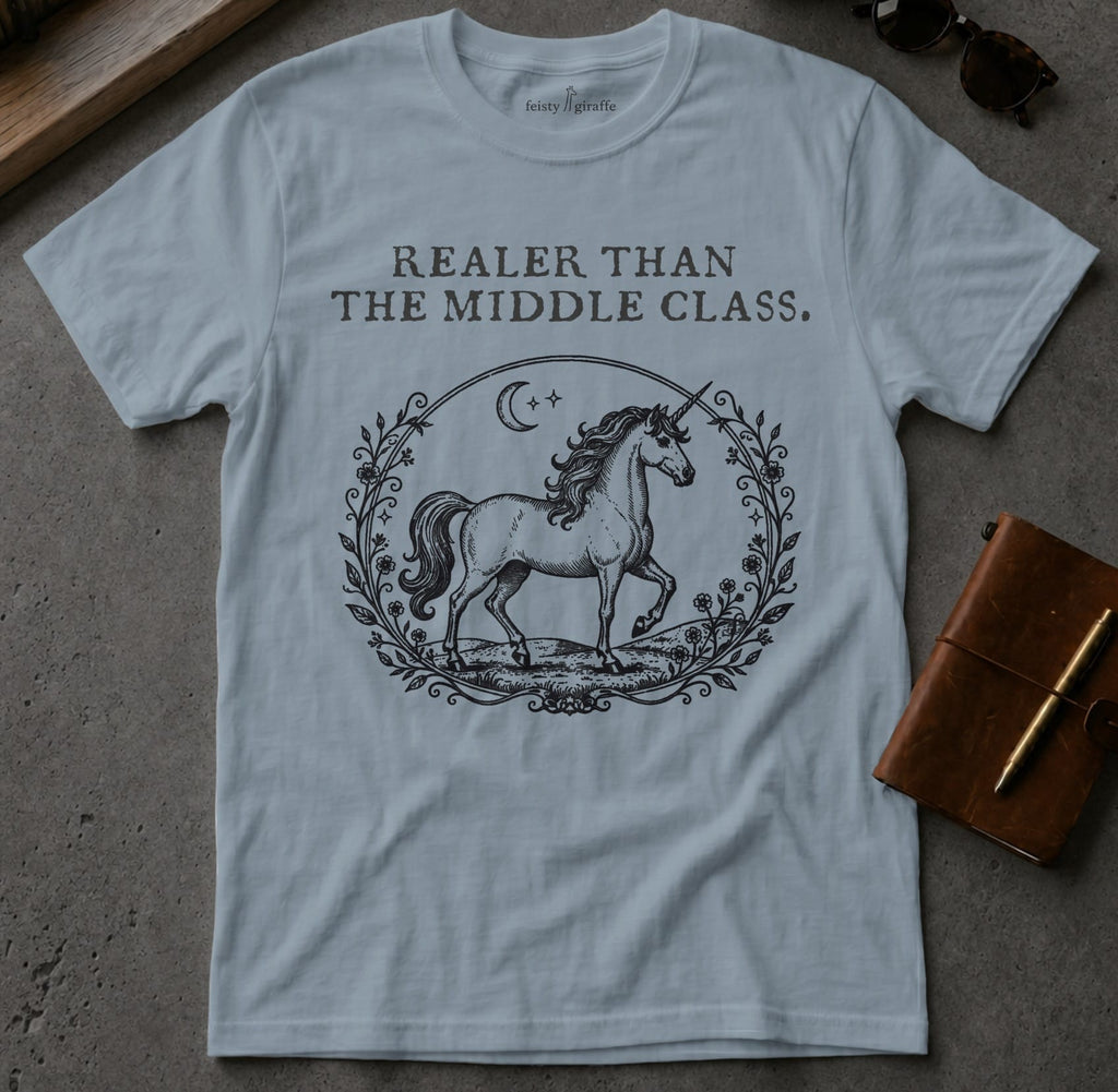 MyDesigns t-shirt Unicorn / S / Stone Blue Realer than the Middle Class Tee