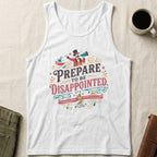 MyDesigns Tank Top XS / White Prepared to Be Disappointed Unisex Tank Top