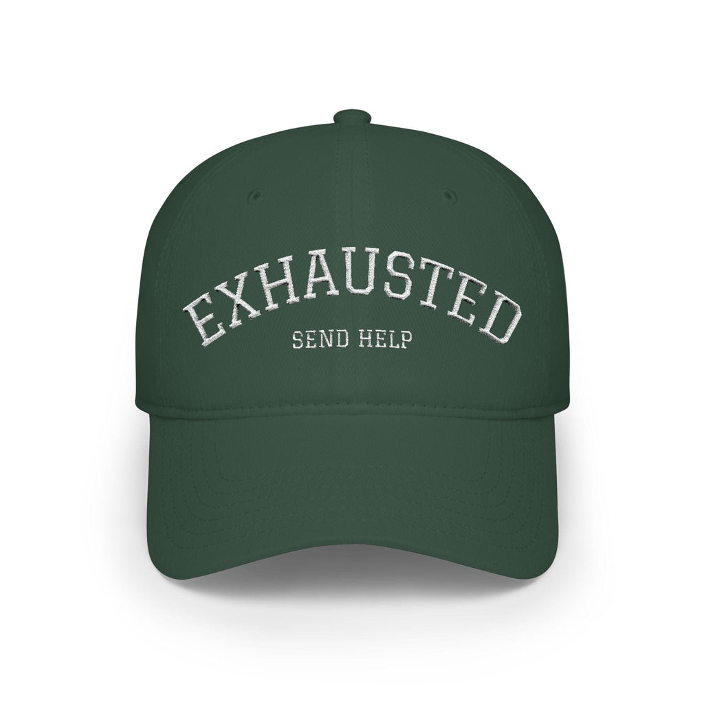 Printify Hats One size / Dark Green Exhausted Send Help Baseball Cap