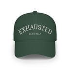 Printify Hats One size / Dark Green Exhausted Send Help Baseball Cap