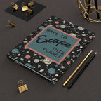 Printify Paper products Journal Ways to Escape This Planet Hardcover Journal