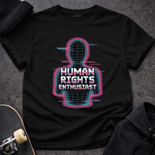 Printify T-Shirt Human Rights Enthusiast T-Shirt