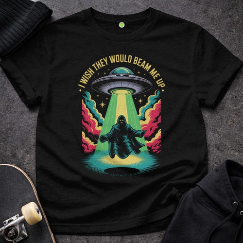 Printify T-Shirt I Wish They Would Beam Me Up T-Shirt