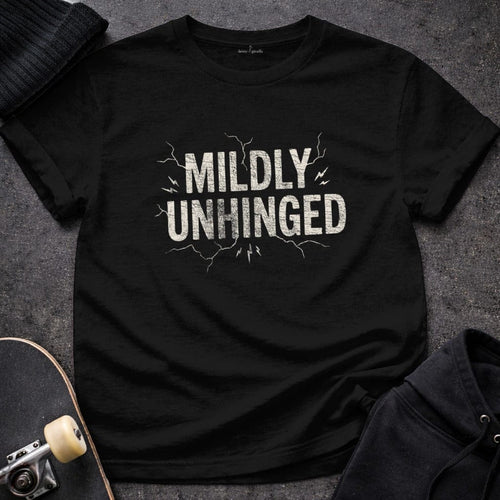 Printify T-Shirt Mildly Unhinged T-Shirt