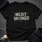 Printify T-Shirt Mildly Unhinged T-Shirt