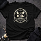 Printify T-shirt S / Black Good Enough Certified Average T-Shirt