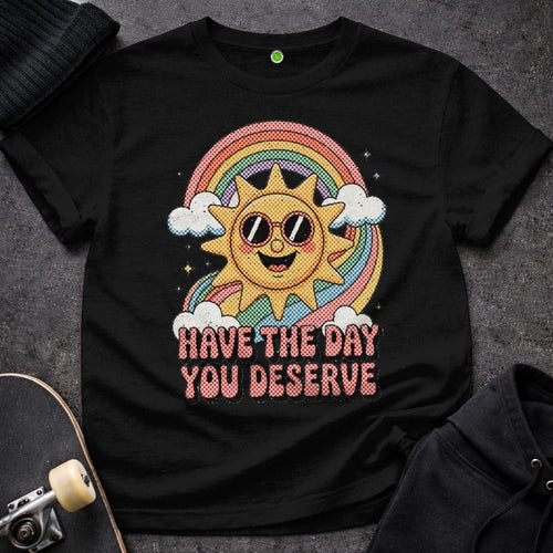 Printify T-Shirt S / Black Have the Day You Deserve Smiley Sun Design T-Shirt