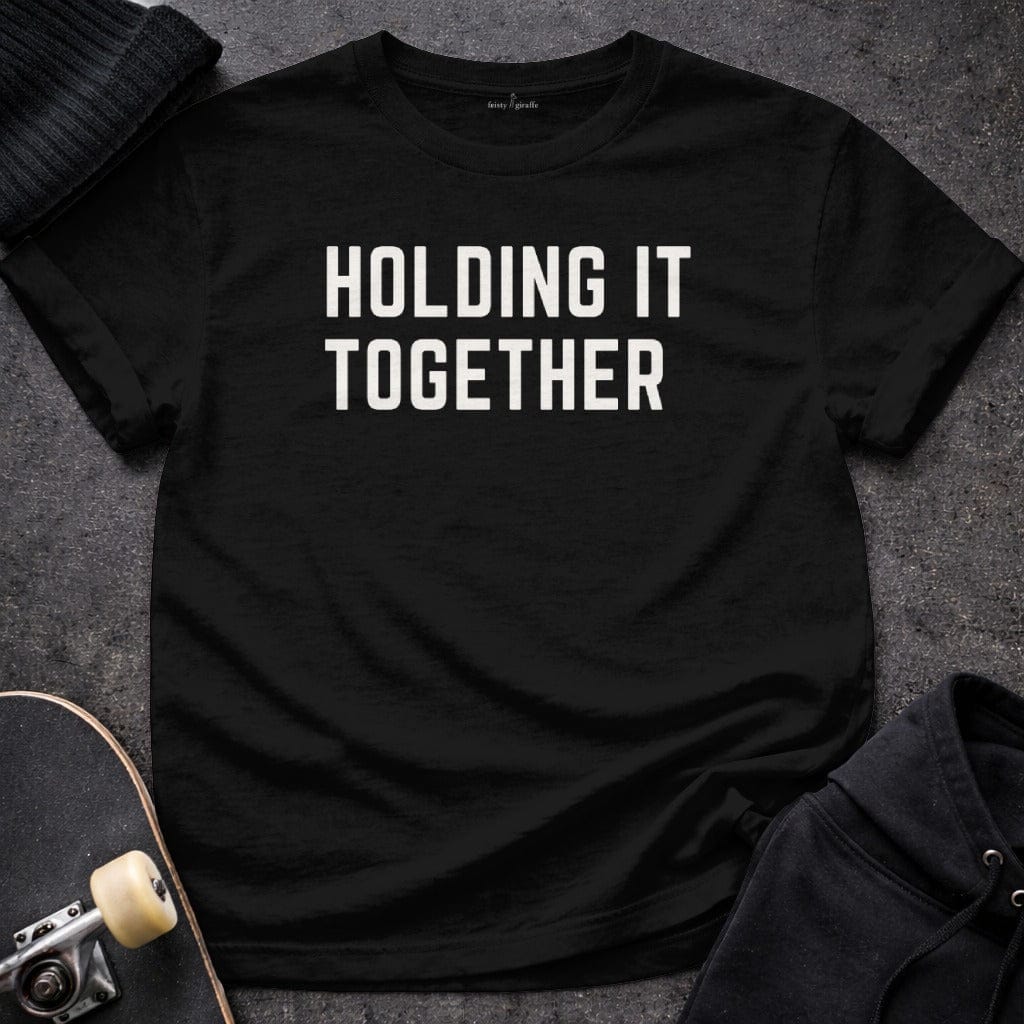 Printify T-shirt S / Black Holding It Together T-Shirt
