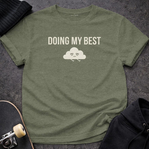 Printify T-shirt S / Heather Military Green Doing My Best Tee