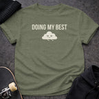 Printify T-shirt S / Heather Military Green Doing My Best Tee
