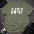 Printify T-shirt S / Heather Military Green Holding It Together T-Shirt