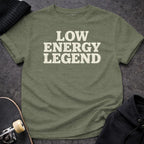 Printify T-shirt S / Heather Military Green Low Energy Legend T-Shirt