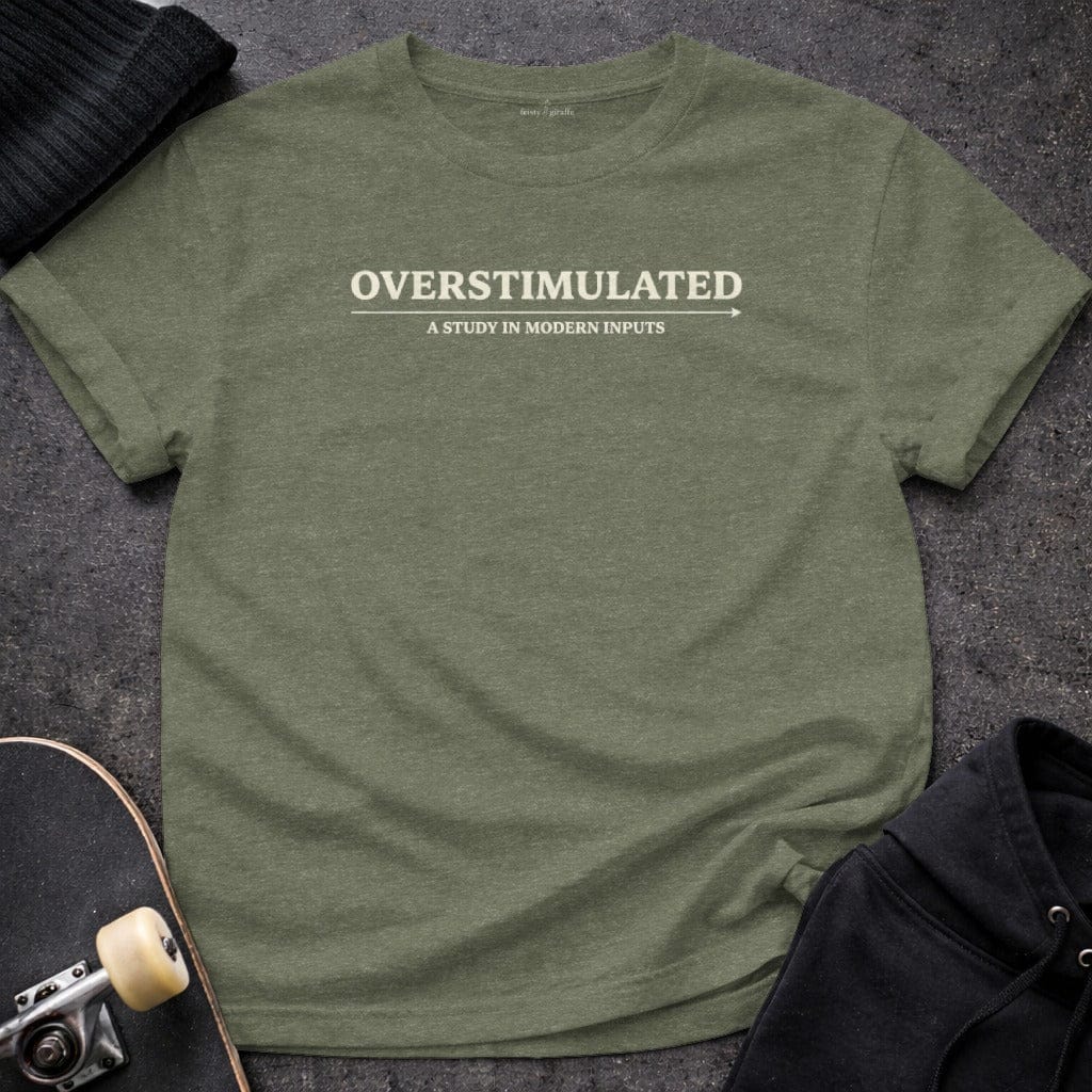 Printify T-shirt S / Heather Military Green Overstimulated T-Shirt