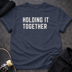 Printify T-shirt S / Heather Navy Holding It Together T-Shirt