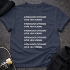 Printify T-shirt S / Heather Navy Information Overload T-Shirt