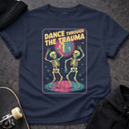Printify t-shirt S / Navy Dance Through The Trauma T-Shirt